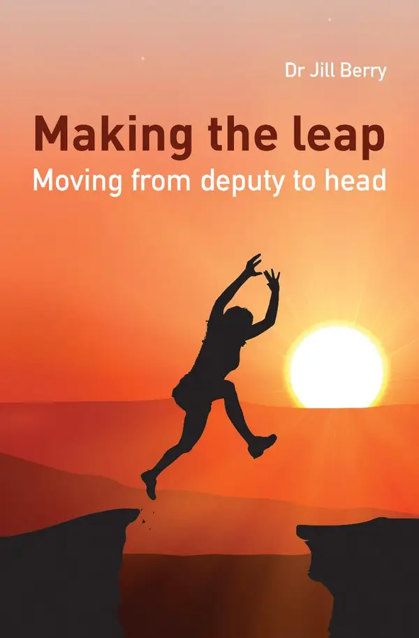 Making the Leap : Moving from deputy to head