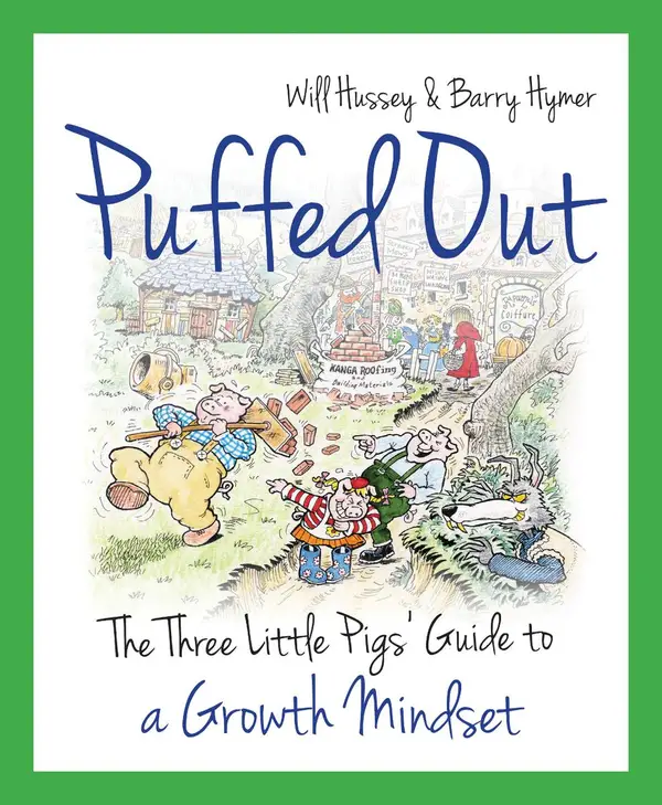 Puffed Out : The Three Little Pigs' Guide to a Growth Mindset