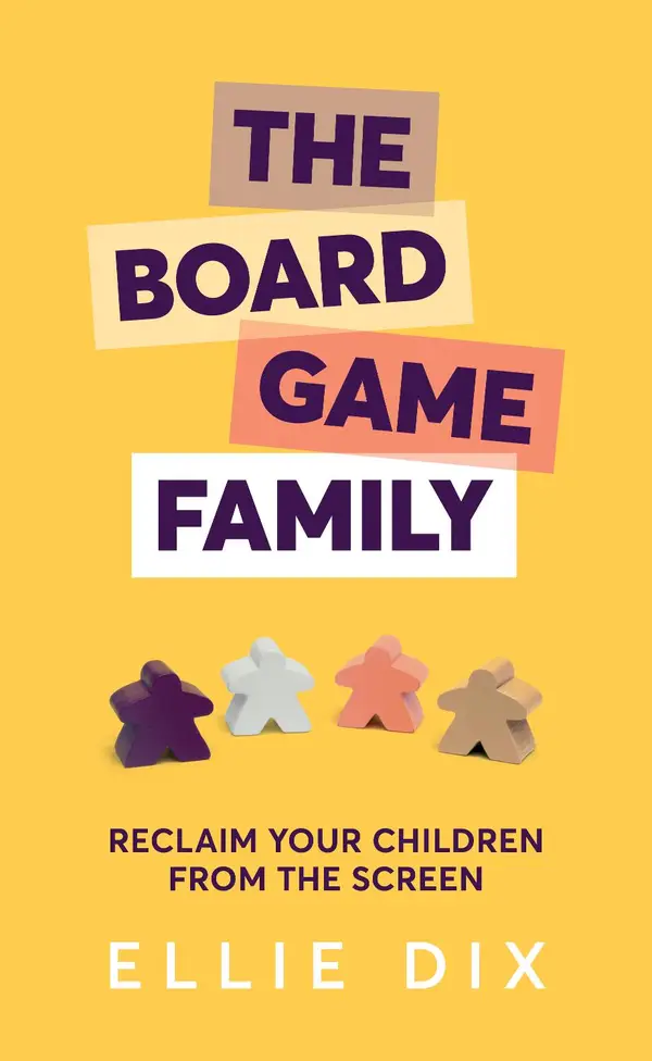 Board Game Family : Reclaim your children from the screen