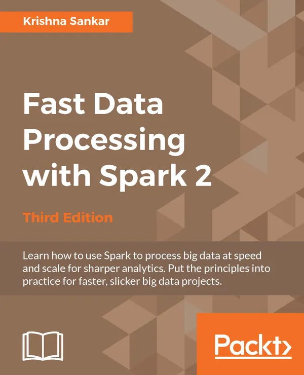 Fast Data Processing with Spark 2 : Accelerate your data for rapid insight