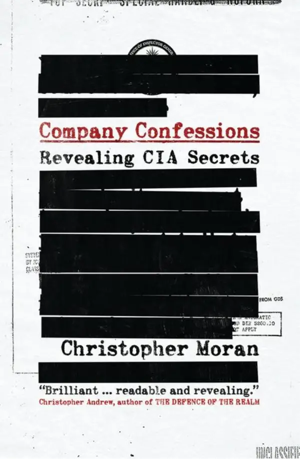 Company Confessions : Revealing CIA Secrets
