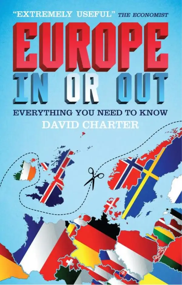 Europe: In or Out : Everything You Need to Know