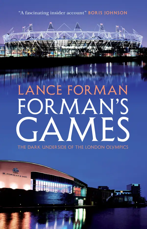 Forman's Games : The Dark Underside of the London Olympics