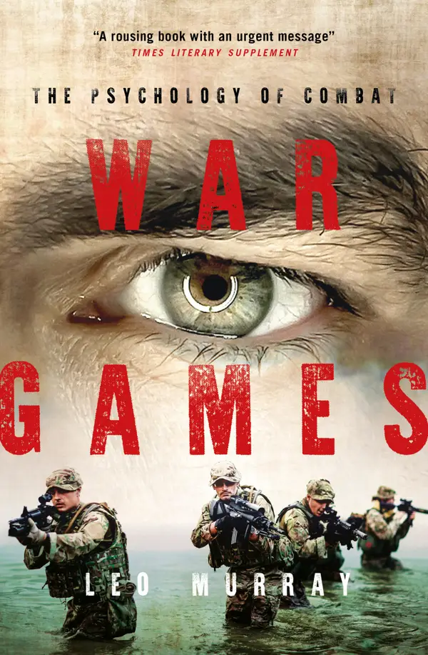 War Games : The Psychology of Combat