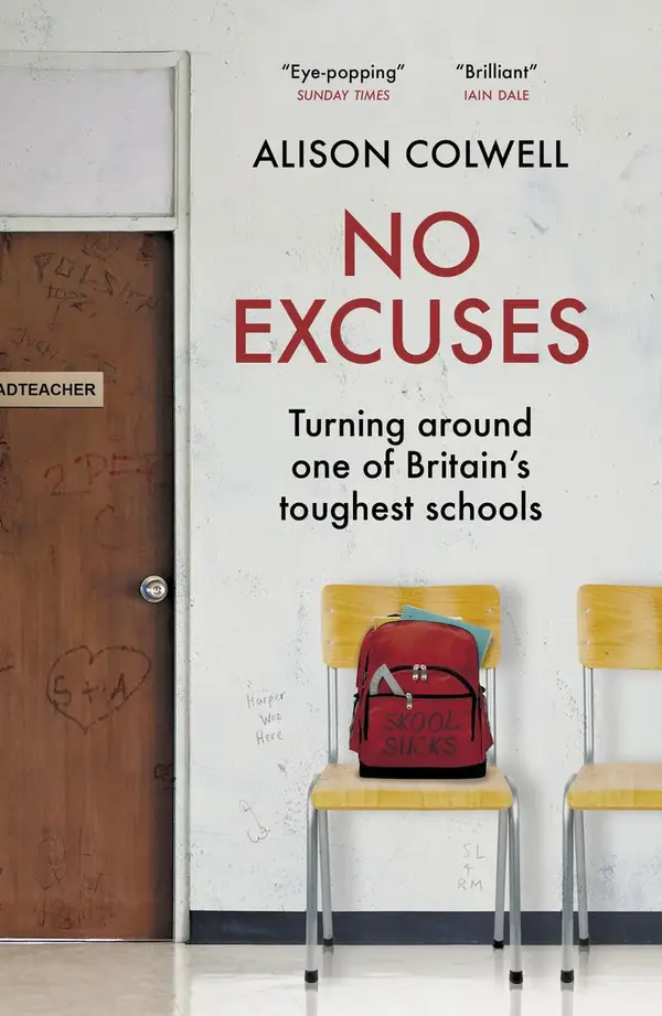 No Excuses : Turning around one of Britain's toughest schools