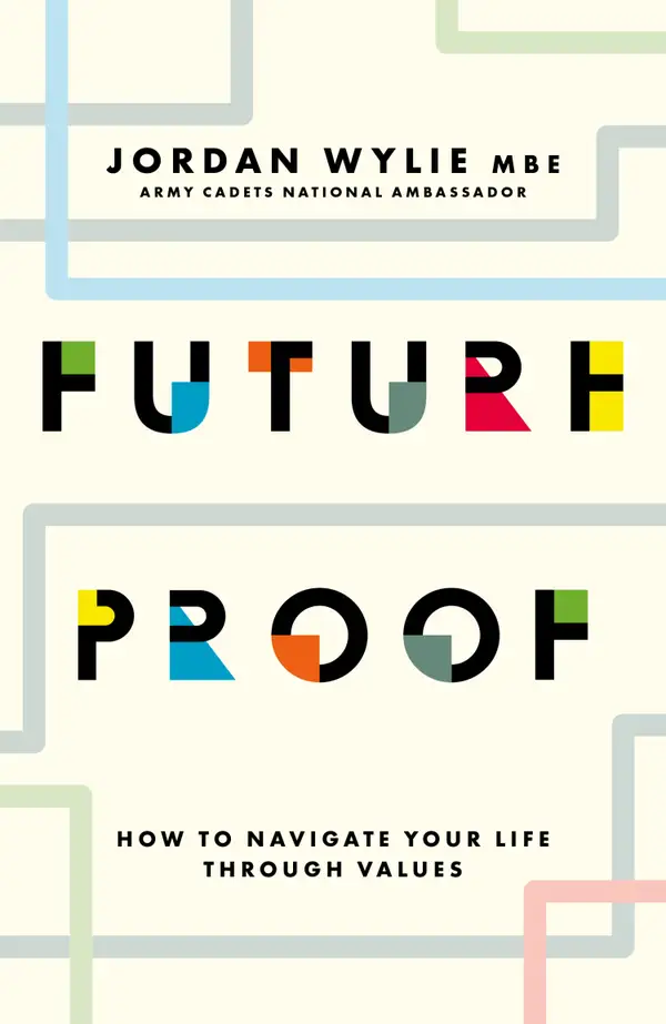 Future Proof : How to navigate your life through values
