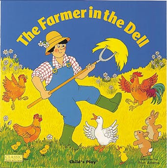 The Farmer in the Dell - Pam Adams