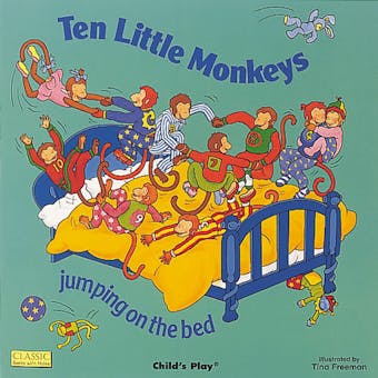 Ten Little Monkeys Jumping on the Bed - Child's Play