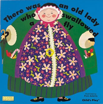 There was an Old Lady who Swallowed a Fly - Child's Play