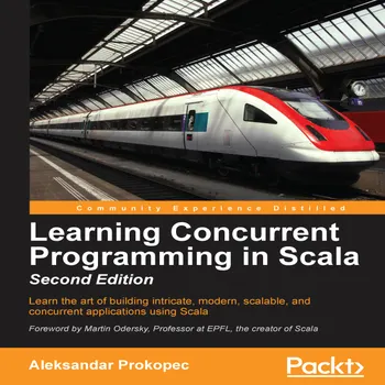 Learning Concurrent Programming in Scala. : Practical Multithreading in ...