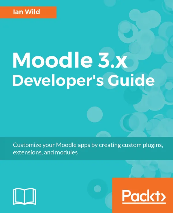 Moodle 3.x Developer's Guide