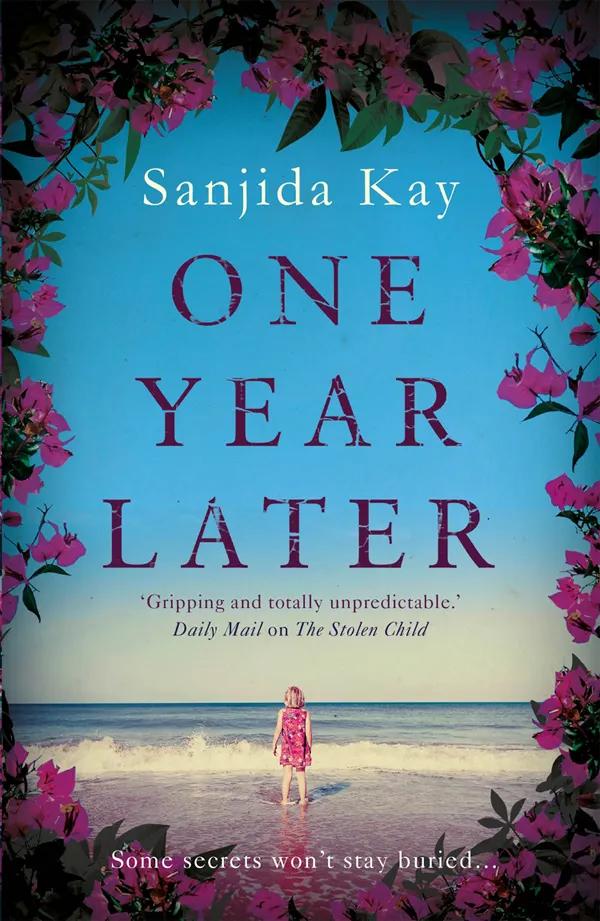 One Year Later : A devastating domestic thriller about one awful secret that can make or break a family