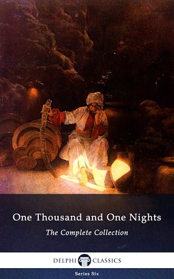 One Thousand and One Nights - Complete Arabian Nights Collection (Delphi Classics)