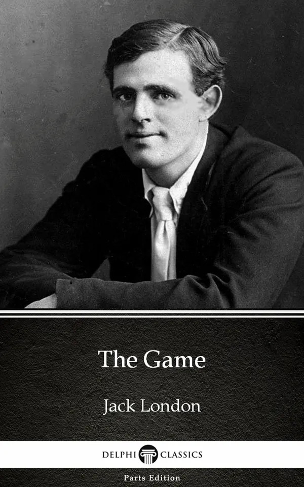 The Game by Jack London (Illustrated)