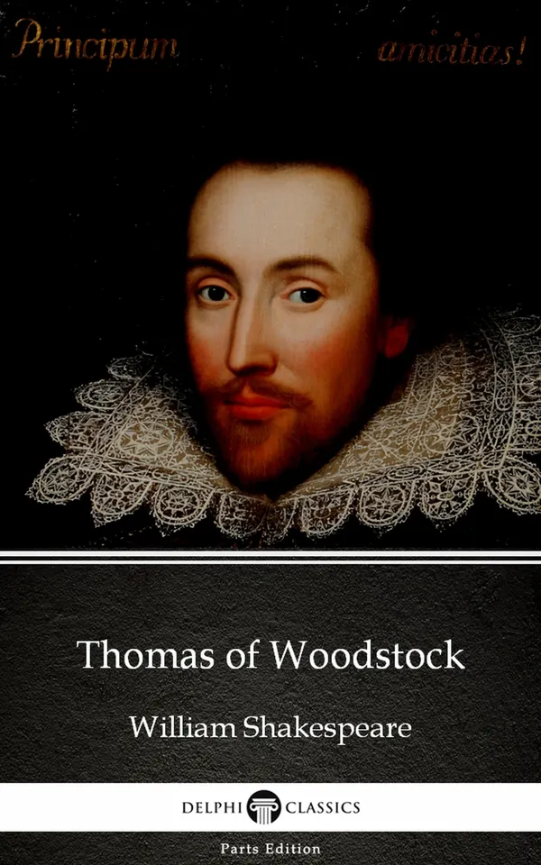 Thomas of Woodstock by William Shakespeare - Apocryphal (Illustrated)