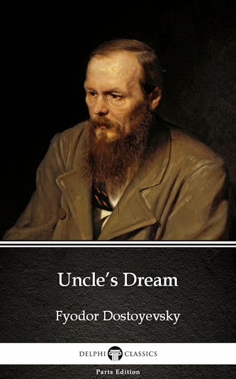 Uncle’s Dream by Fyodor Dostoyevsky - undefined