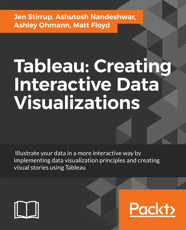 Tableau: Creating Interactive Data Visualizations