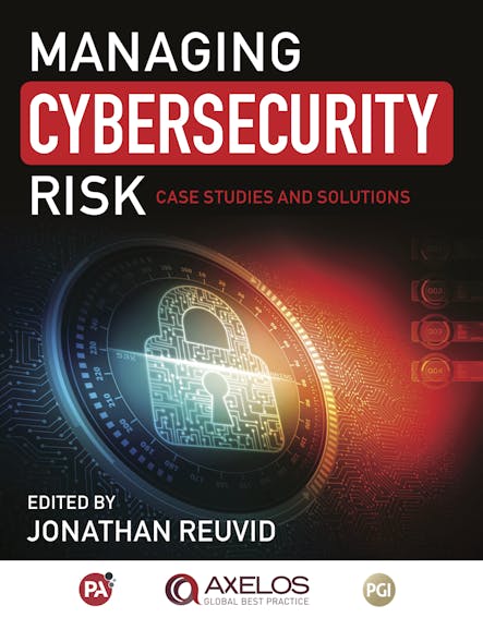 Managing Cybersecurity Risk : Cases Studies And Solutions