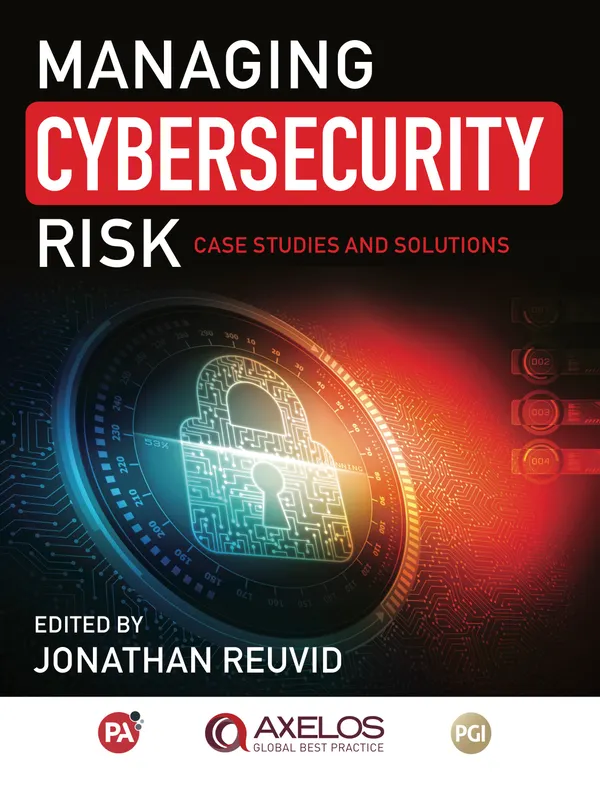 Managing Cybersecurity Risk : Cases Studies and Solutions