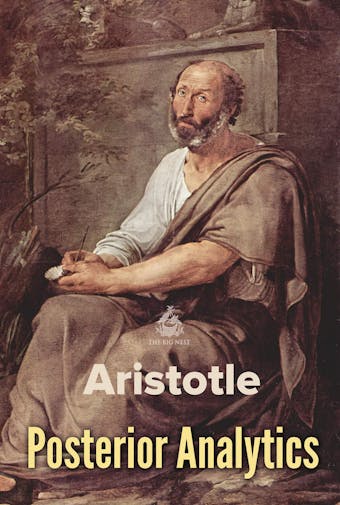 Posterior Analytics - Aristotle