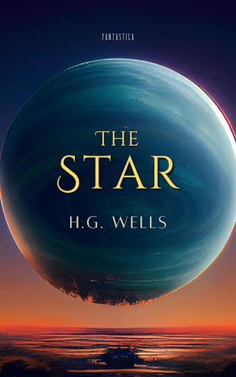The Star - H. G. Wells