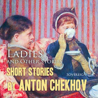 Ladies and Other Stories, Volume 6: Ladies and Other Stories - undefined