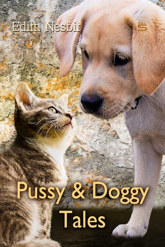 Pussy and Doggy Tales - Edith Nesbit