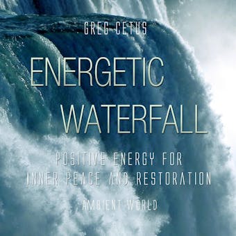 Energetic Waterfall: Positive Energy for Inner Peace and Restoration - undefined