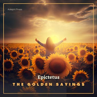 The Golden Sayings - Epictetus