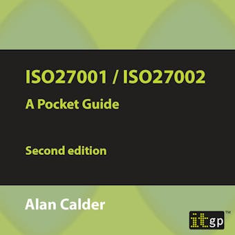 ISO27001/ISO27002:2013: A Pocket Guide - Alan Calder
