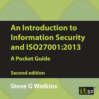 An Introduction to Information Security and ISO27001:2013: A Pocket Guide - undefined