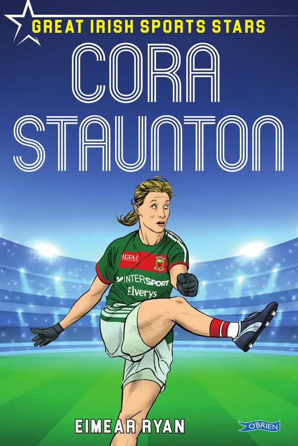 Cora Staunton : Great Irish Sports Stars