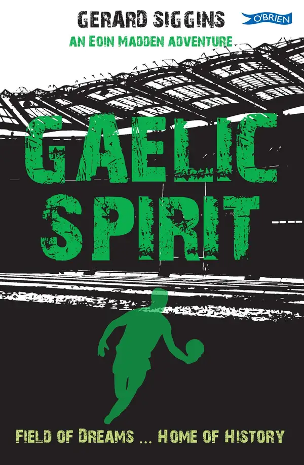 Gaelic Spirit : Field of Dreams ... Home of History