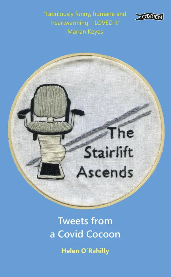 The Stairlift Ascends : Tweets from a Covid Cocoon