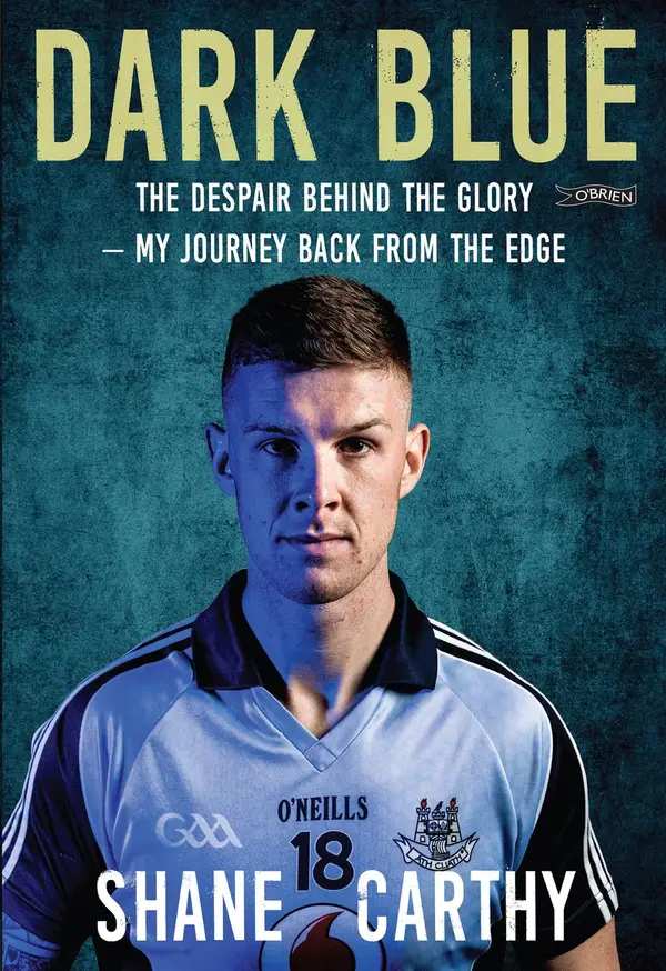 Dark Blue : The Despair Behind the Glory – My Journey Back from the Edge