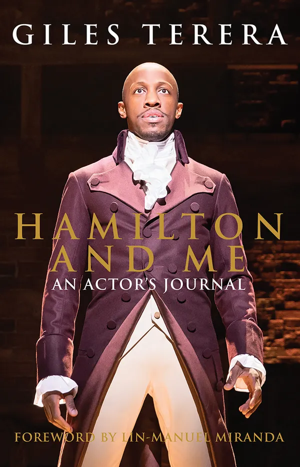 Hamilton and Me : An Actor's Journal