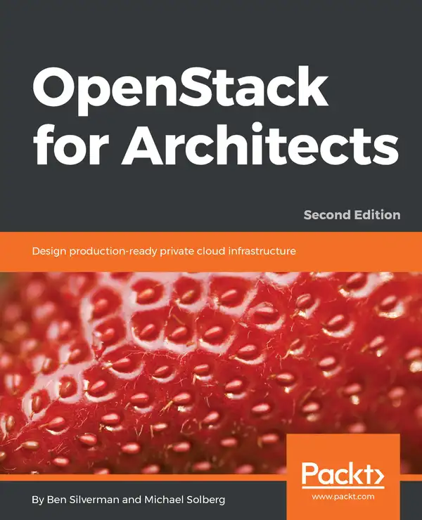 OpenStack for Architects : Design production-ready private cloud infrastructure
