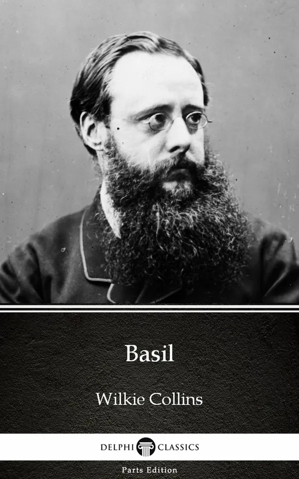 Basil by Wilkie Collins - Delphi Classics (Illustrated)