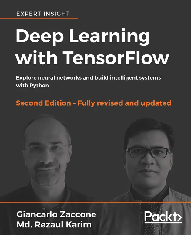 Deep Learning with TensorFlow : Explore neural networks and build ...
