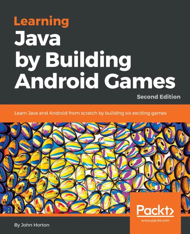 Learning Java by Building Android Games : Learn Java and Android from ...