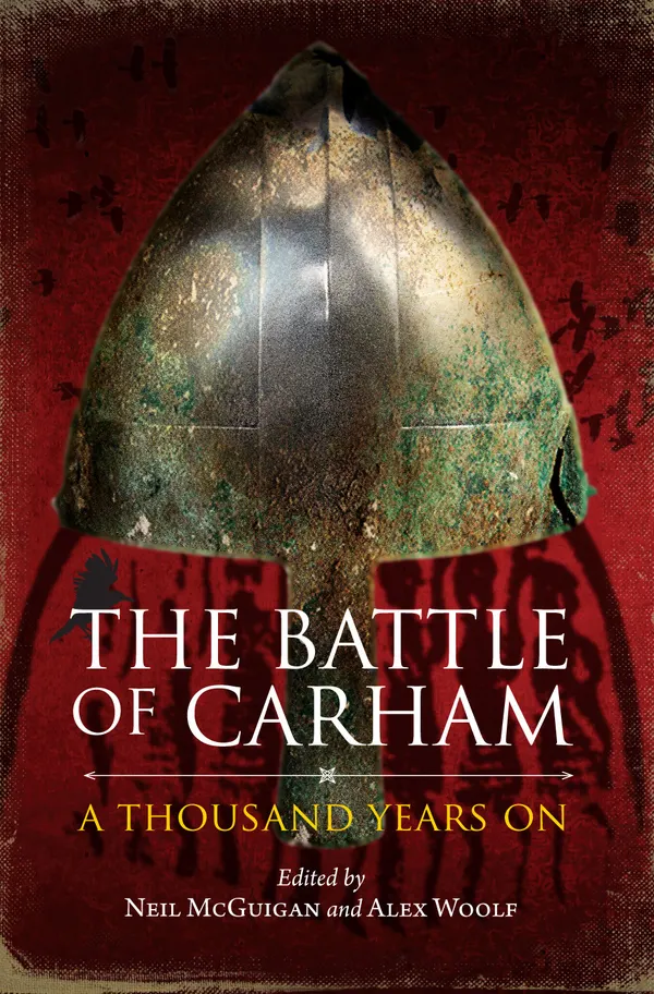The Battle of Carham : A Thousand Years On