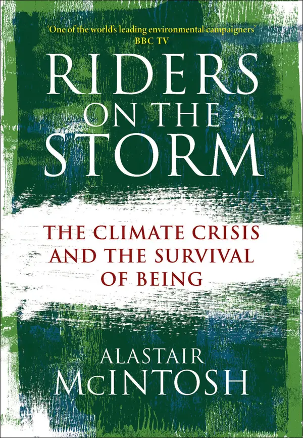 Riders on the Storm : The Climate Crisis and the Survival of Being
