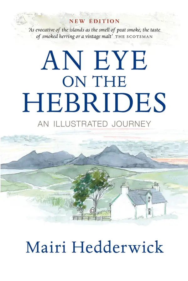 An Eye on the Hebrides : An Illustrated Journey