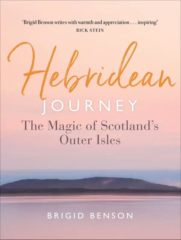 Hebridean Journey : The Magic of Scotland's Outer Isles