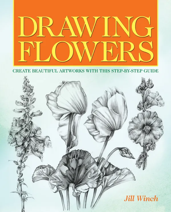 Drawing Flowers : Create Beautiful Artwork with this Step-by-Step Guide