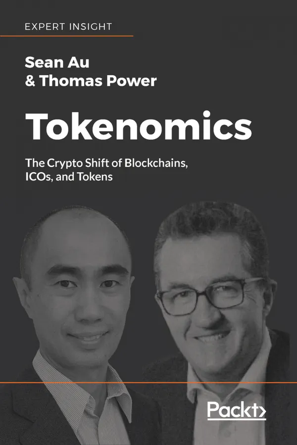 Tokenomics : The Crypto Shift of Blockchains, ICOs, and Tokens