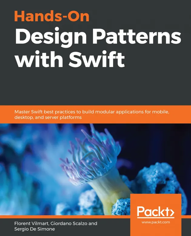 Swift Stumpy Modular Hands-On Design Patterns with Swift : Master Swift best practices to ...