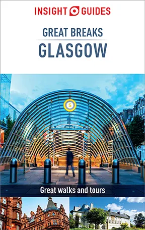 Insight Guides Great Breaks Glasgow (Travel Guide eBook): (Travel Guide eBook)
