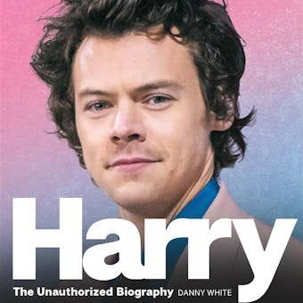 Harry - The Unauthorized Biography (Unabridged) - undefined