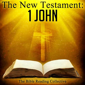 The New Testament: 1 John - Multiple Authors